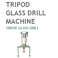 Tripod Glass Drill 