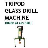 Tripod Glass Drill 