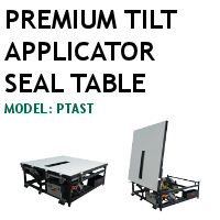 Premium Tilt Applicator Seal Table